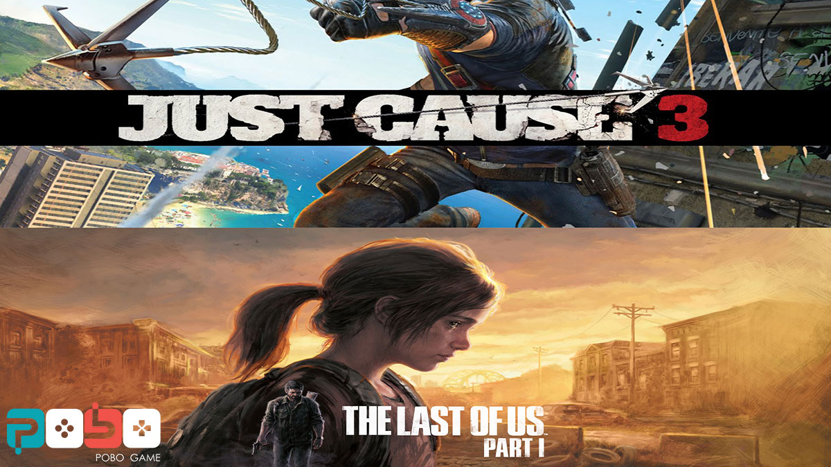 Just Cause 3 &amp; Last of Us remastered