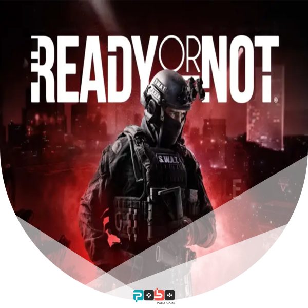 اکانت قانونی بازی Ready or Not ظرفیت3-Ps5